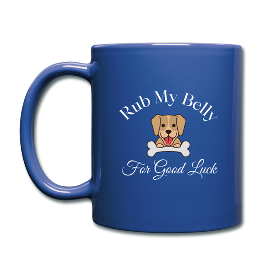 "Rub My Belly For Good Luck"  Mug - royal blue