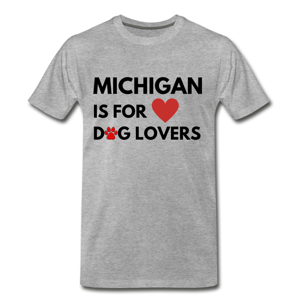 Michigan is for dog lovers" Men's Premium T-Shirt - heather gray