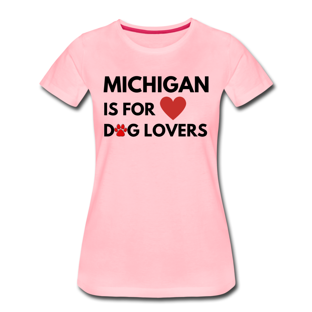 "Michigan is for dog lovers" Women’s Premium T-Shirt - pink