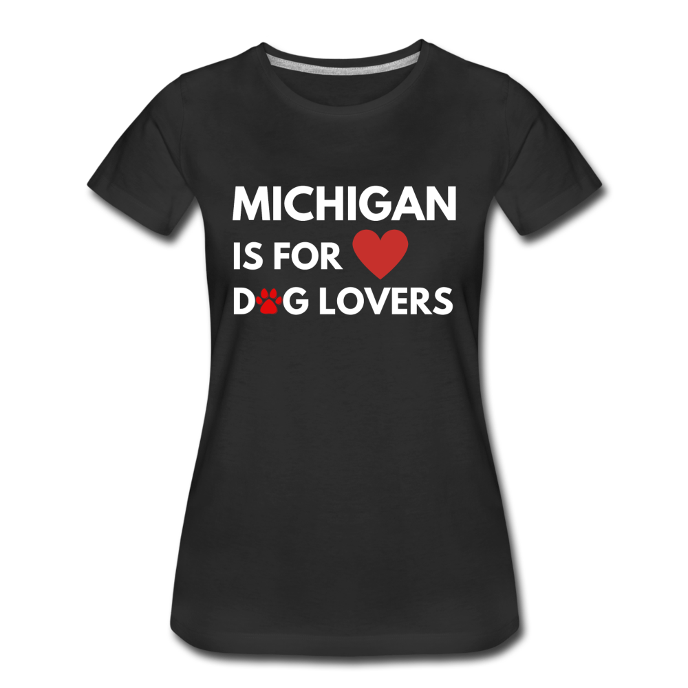"Michigan is for dog lovers" Women’s Premium T-Shirt - black