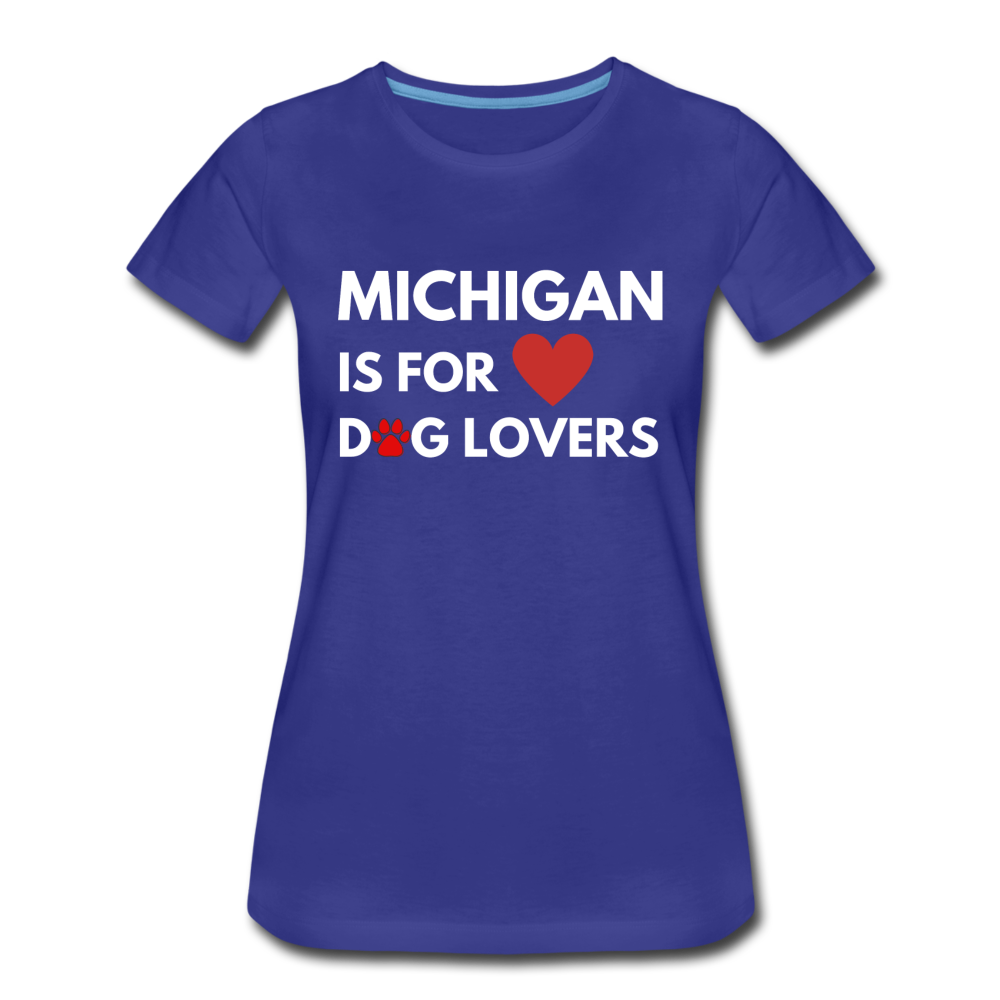 "Michigan is for dog lovers" Women’s Premium T-Shirt - royal blue