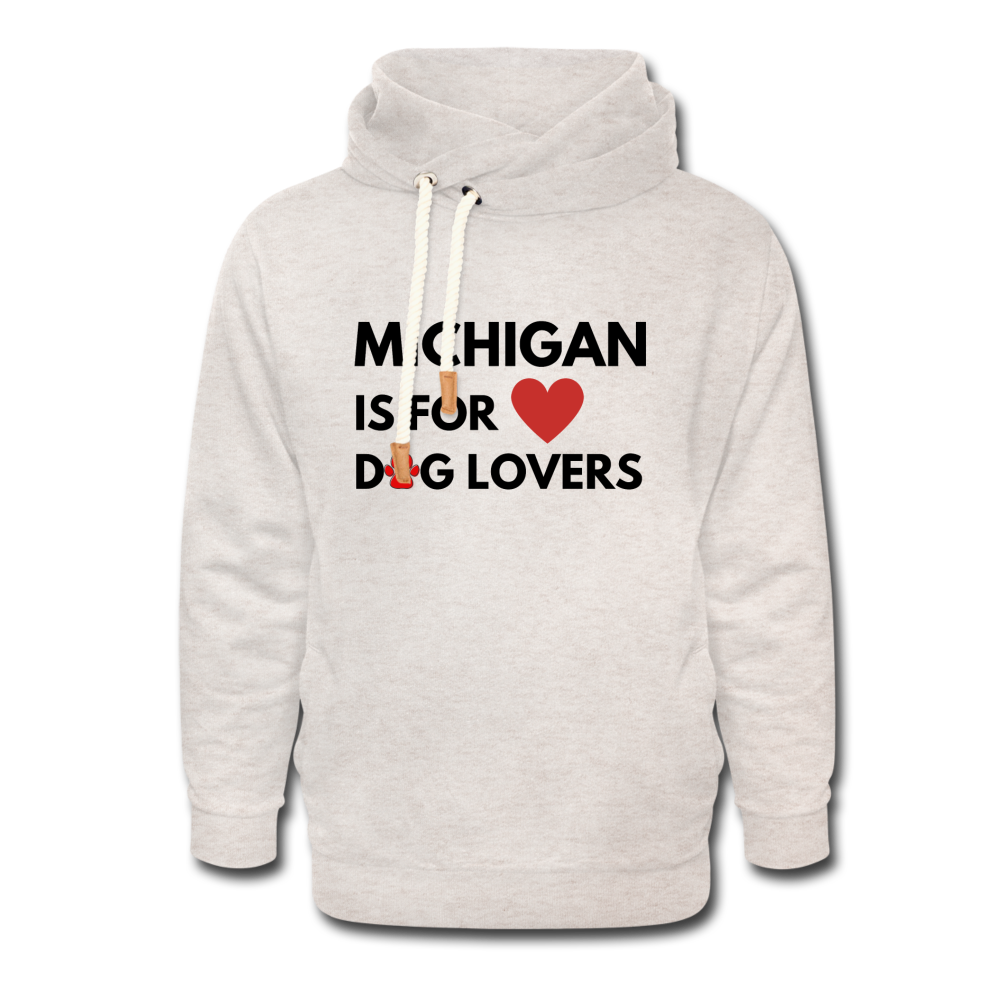 "Michigan Is For Dog Lovers" Shawl Collar Hoodie - heather oatmeal