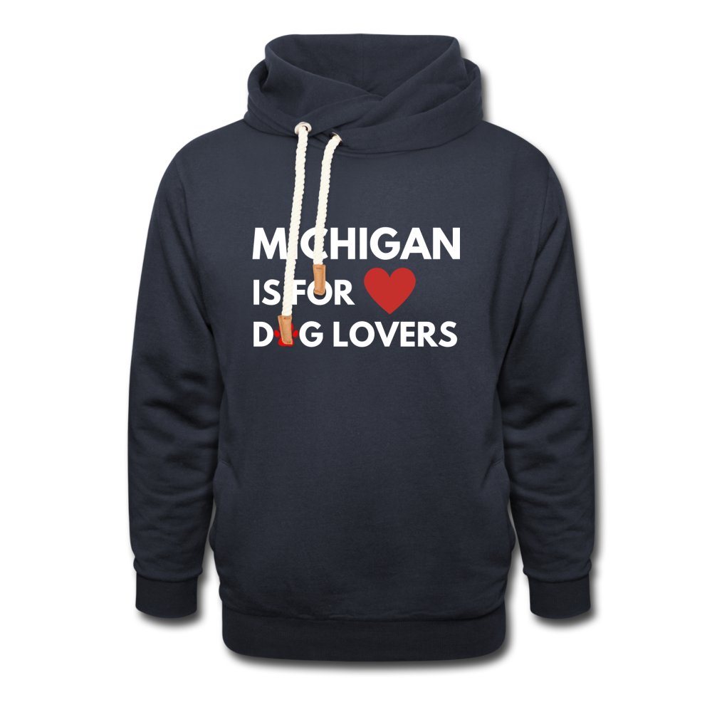 "Michigan Is For Dog Lovers" Shawl Collar Hoodie - navy