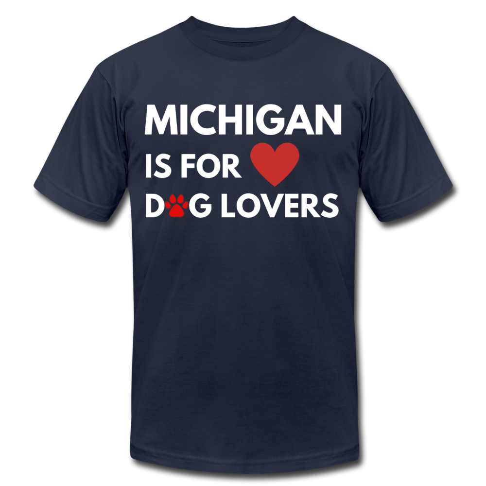 "Michigan Is For Dog Lovers" Unisex Jersey T-Shirt by Bella + Canvas - navy