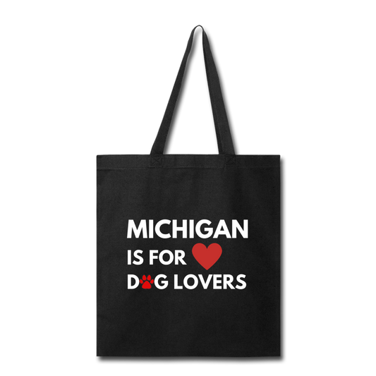 "Michigan is for dog lovers" Tote Bag - black