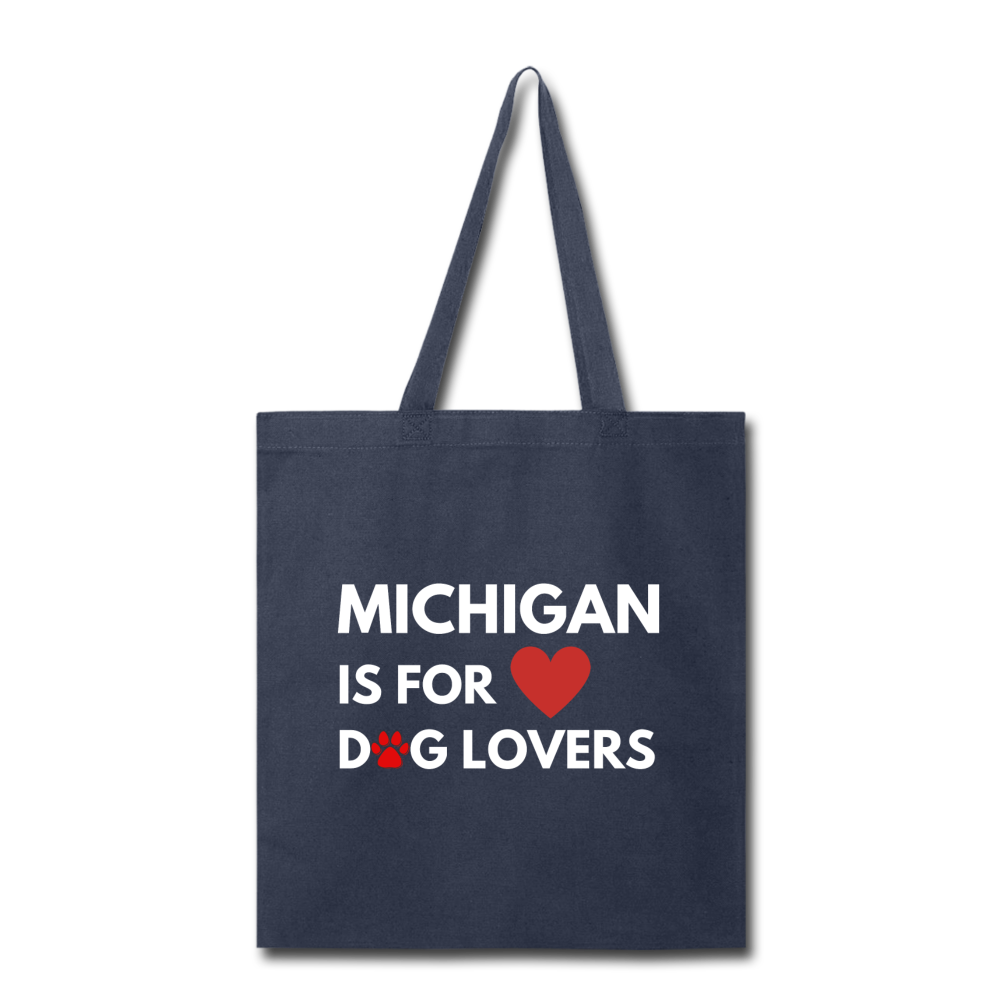 "Michigan is for dog lovers" Tote Bag - navy