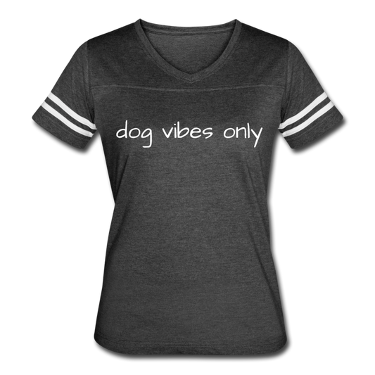 "Dog Vibes Only" Women’s Vintage Sport T-Shirt - vintage smoke/white