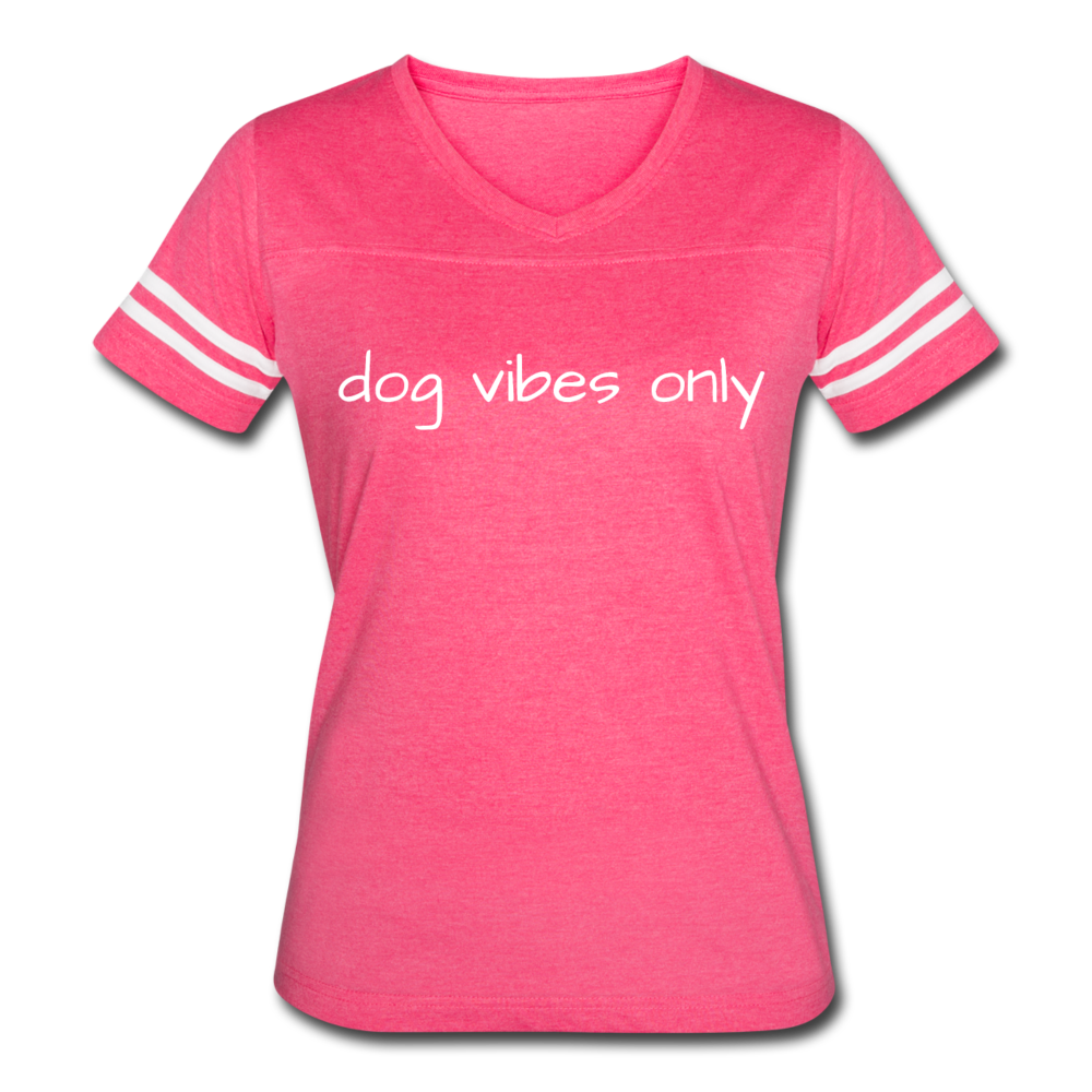 "Dog Vibes Only" Women’s Vintage Sport T-Shirt - vintage pink/white