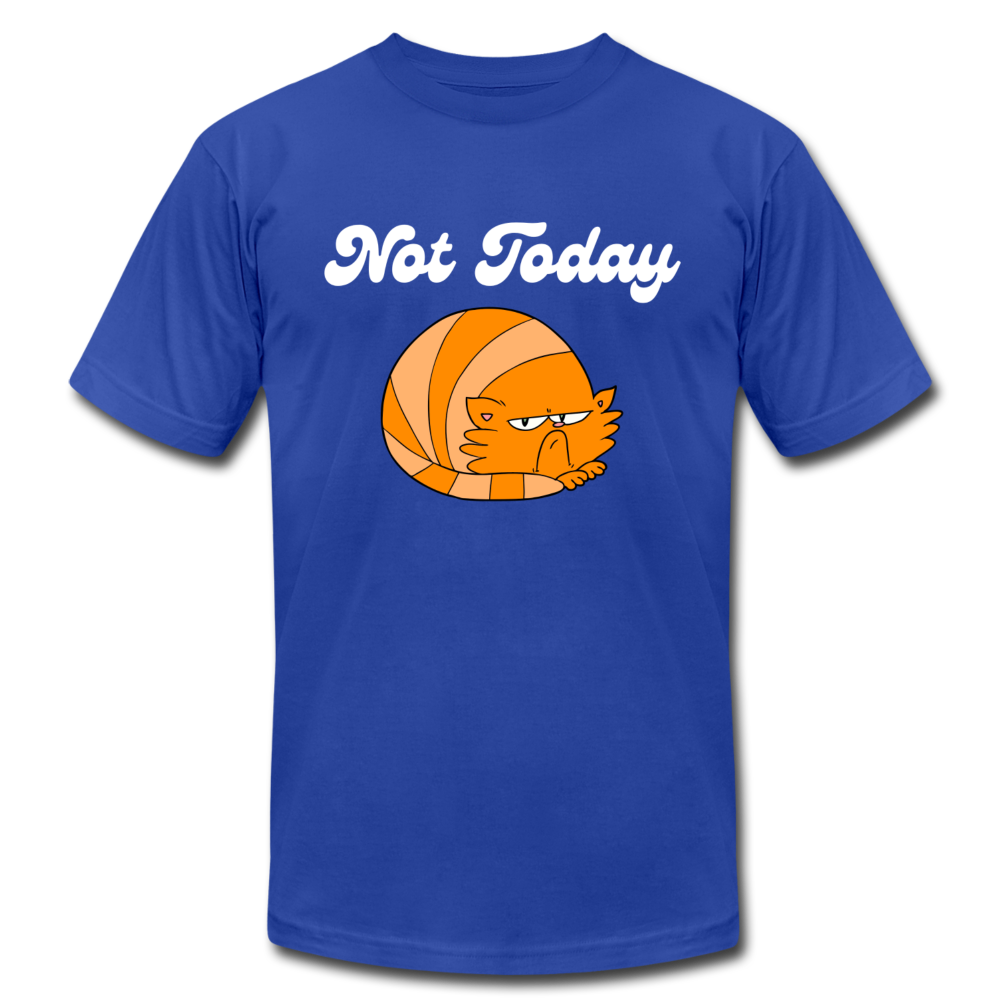 "Not Today" Unisex Jersey T-Shirt by Bella + Canvas - royal blue