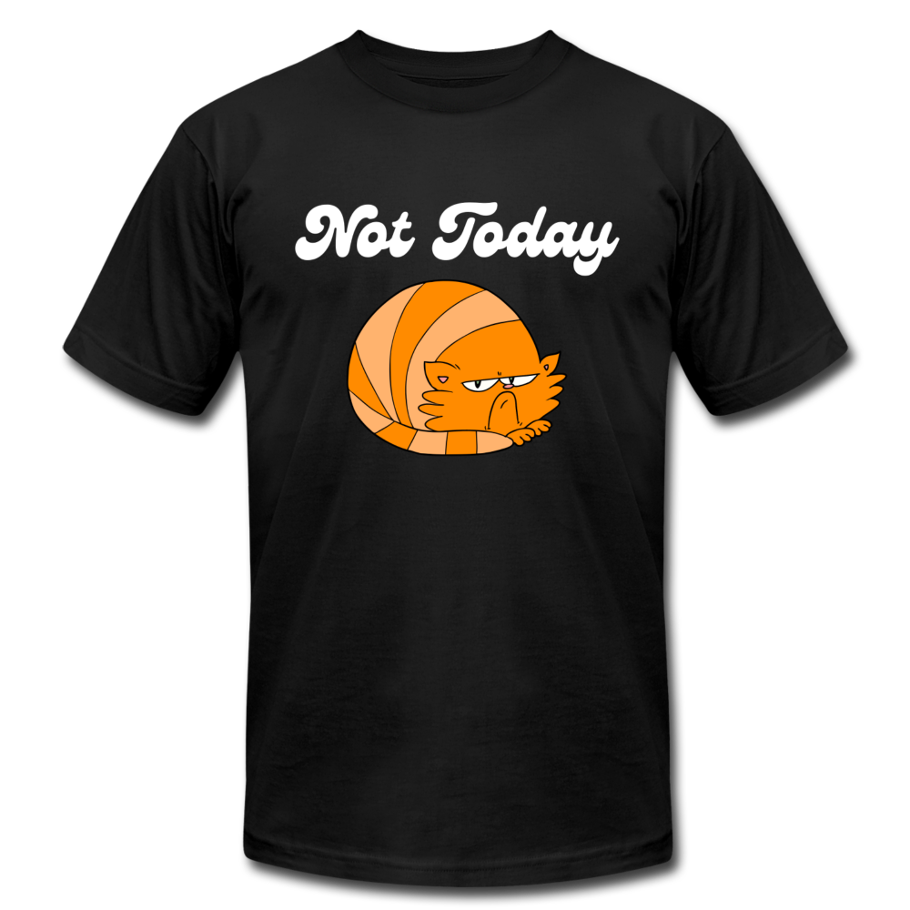 "Not Today" Unisex Jersey T-Shirt by Bella + Canvas - black