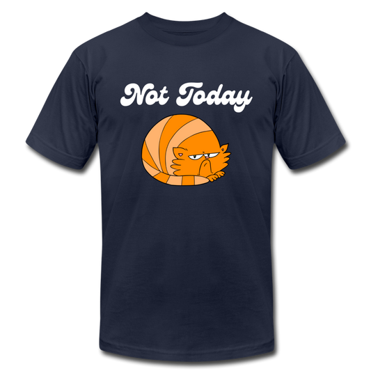 "Not Today" Unisex Jersey T-Shirt by Bella + Canvas - navy
