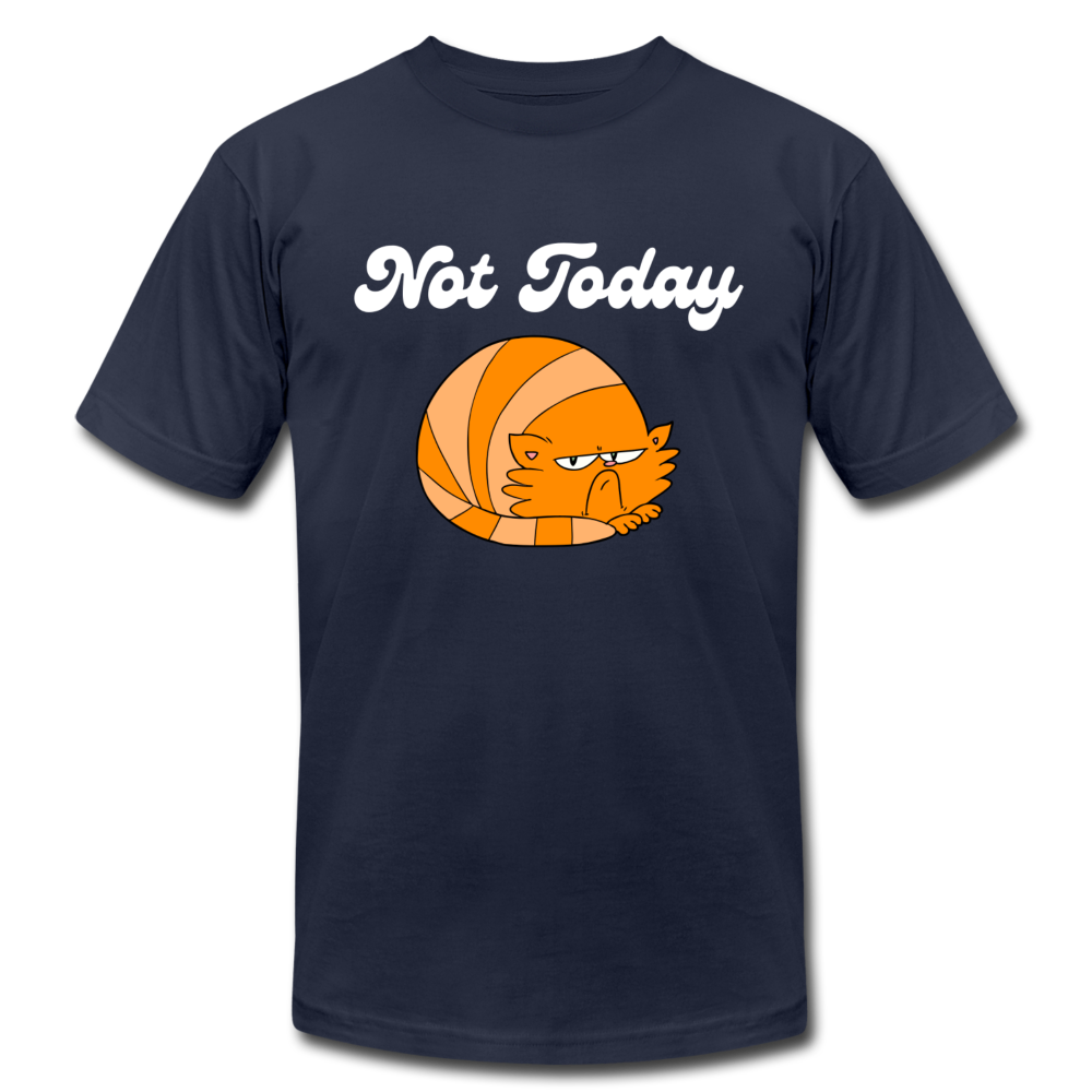"Not Today" Unisex Jersey T-Shirt by Bella + Canvas - navy