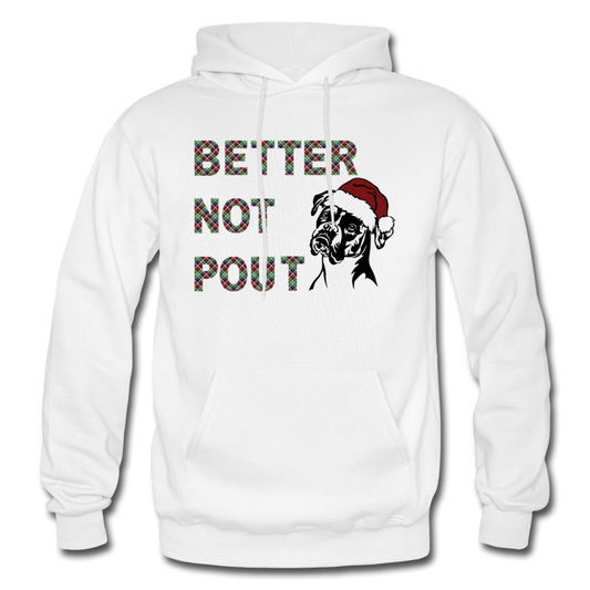 "Better Not Pout" Gildan Heavy Blend Adult Hoodie - white