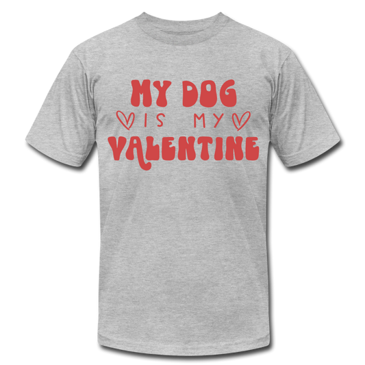 "My Dog is my Valentine" Unisex Jersey T-Shirt by Bella + Canvas - heather gray