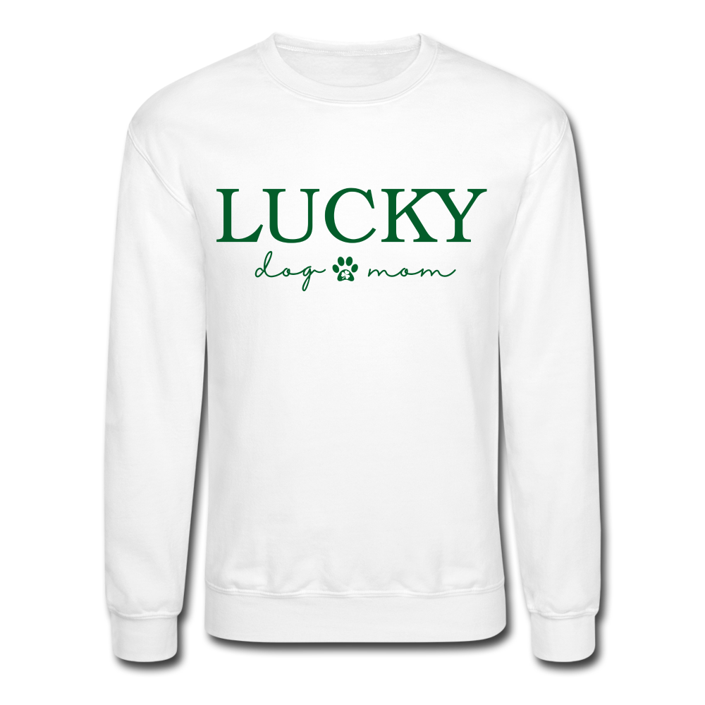"Lucky Dog Mom" Crewneck Sweatshirt - white