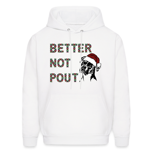 "Better Not Pout" Hoodie - white